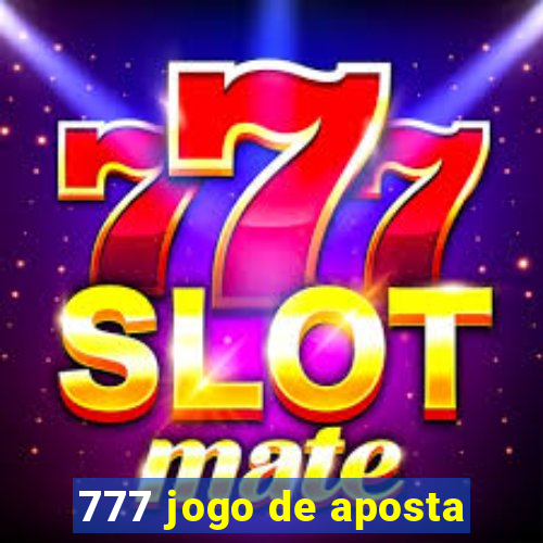 777 jogo de aposta